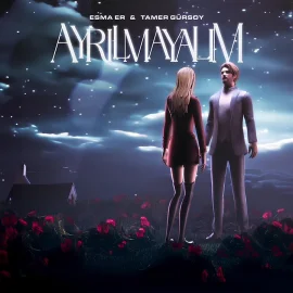 ESMA ER FT. TAMER GÜRSOY AYRILMAYALIM